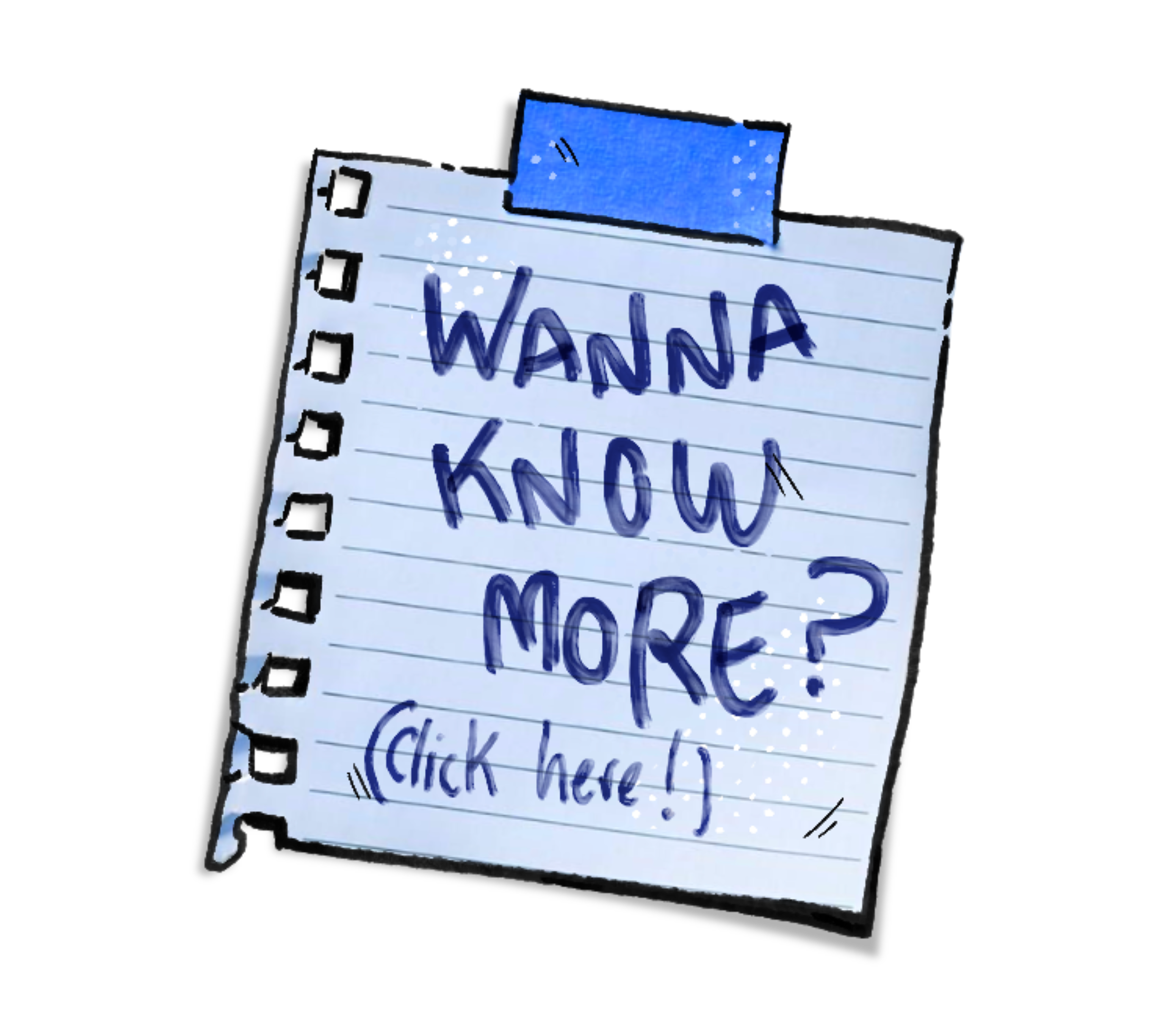 A post-it note that says "Wanna know more? Click here!"