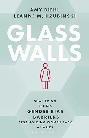 Book cover titled 'Glass Walls' by Amy Diehl and Leanne M. Dzubinski, with a pink outline of a woman and text about gender bias barriers at work.