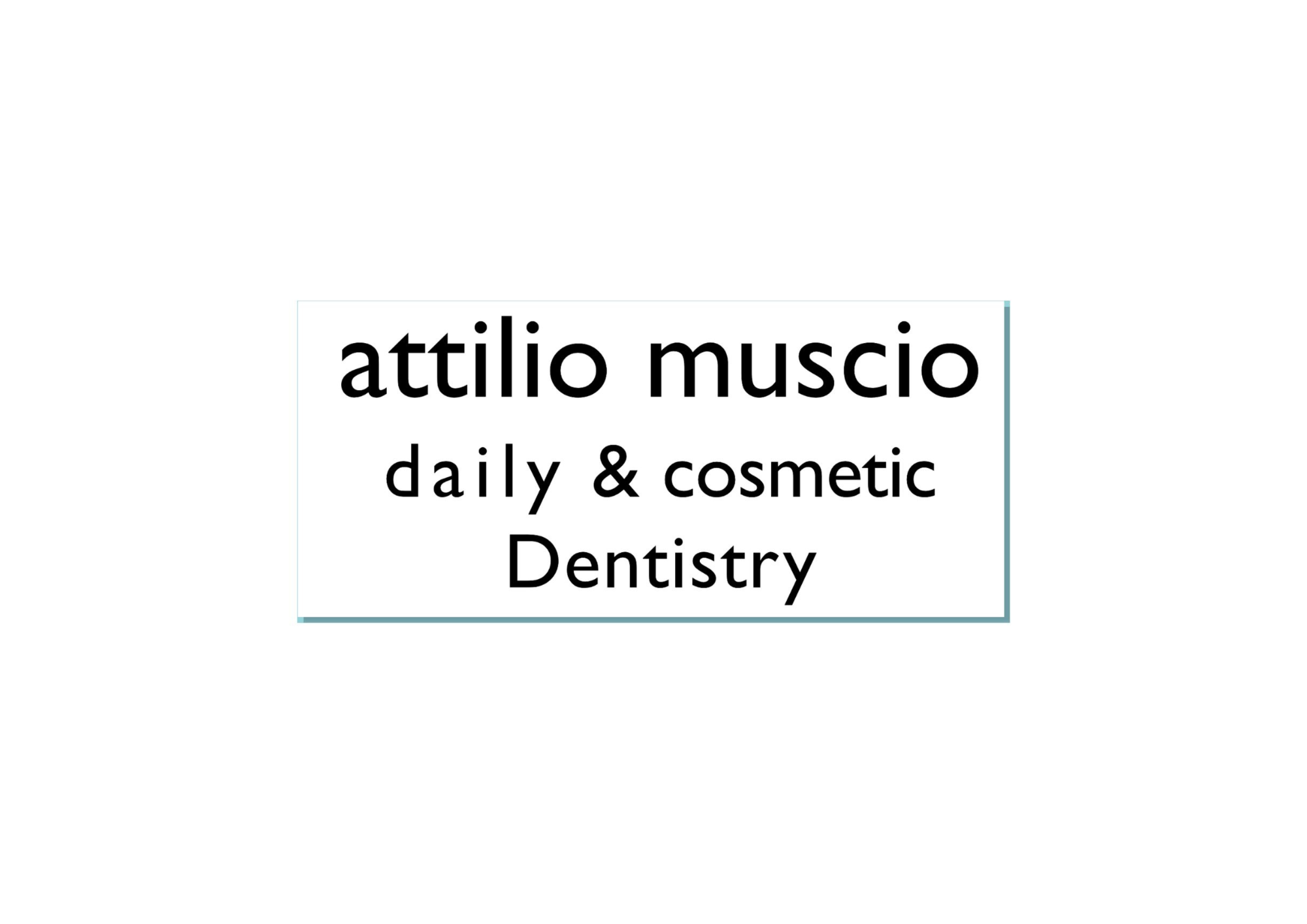 Logo con testo 'attilio muscio daily & cosmetic Dentistry' in nero, su sfondo bianco