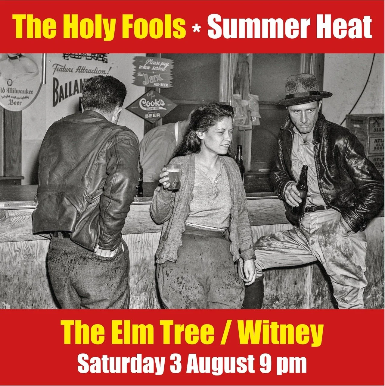 Black and white photo of three people at a bar, one woman holding a drink, and two men with bottles, in casual clothing, with signs advertising beer in the background. The overlay text reads 'The Holy Fools Summer Heat The Elm Tree / Witney Saturday 