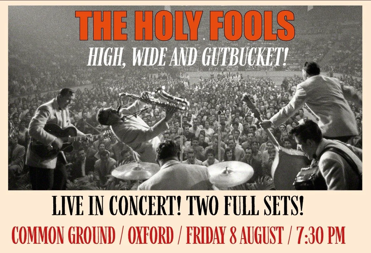 Poster advertising a live concert by The Holy Fools with two full sets, held at Common Ground Oxford on Friday, August 8 at 7:30 PM. The poster features a black-and-white photo of a band performing in front of a large crowd, with the band members pla