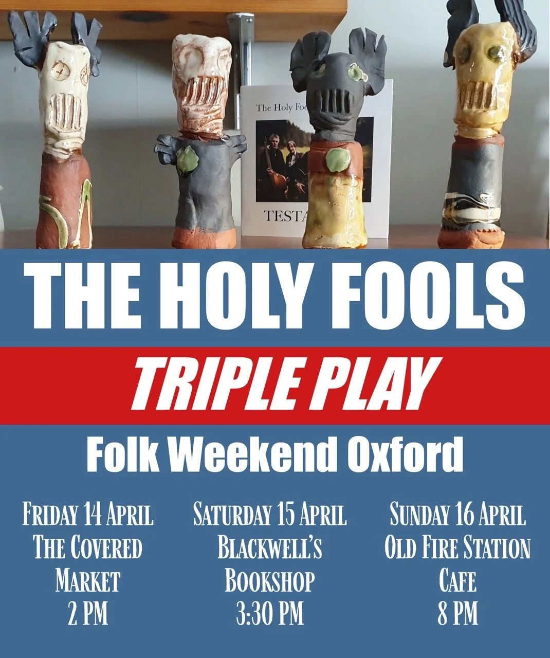Poster for The Holy Fools Triple Play folk weekend in Oxford showing four ceramic sculptures resembling stylized totem poles or faces with exaggerated features.