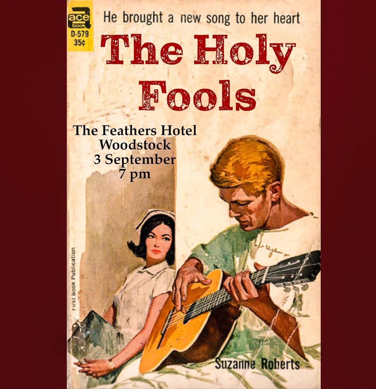 Book cover for 'The Holy Fools' by Suzanne Roberts, featuring a vintage illustration of a young man with red hair playing a guitar and a young woman with dark hair holding a book, with event details for a performance at The Feathers Hotel, Woodstock 