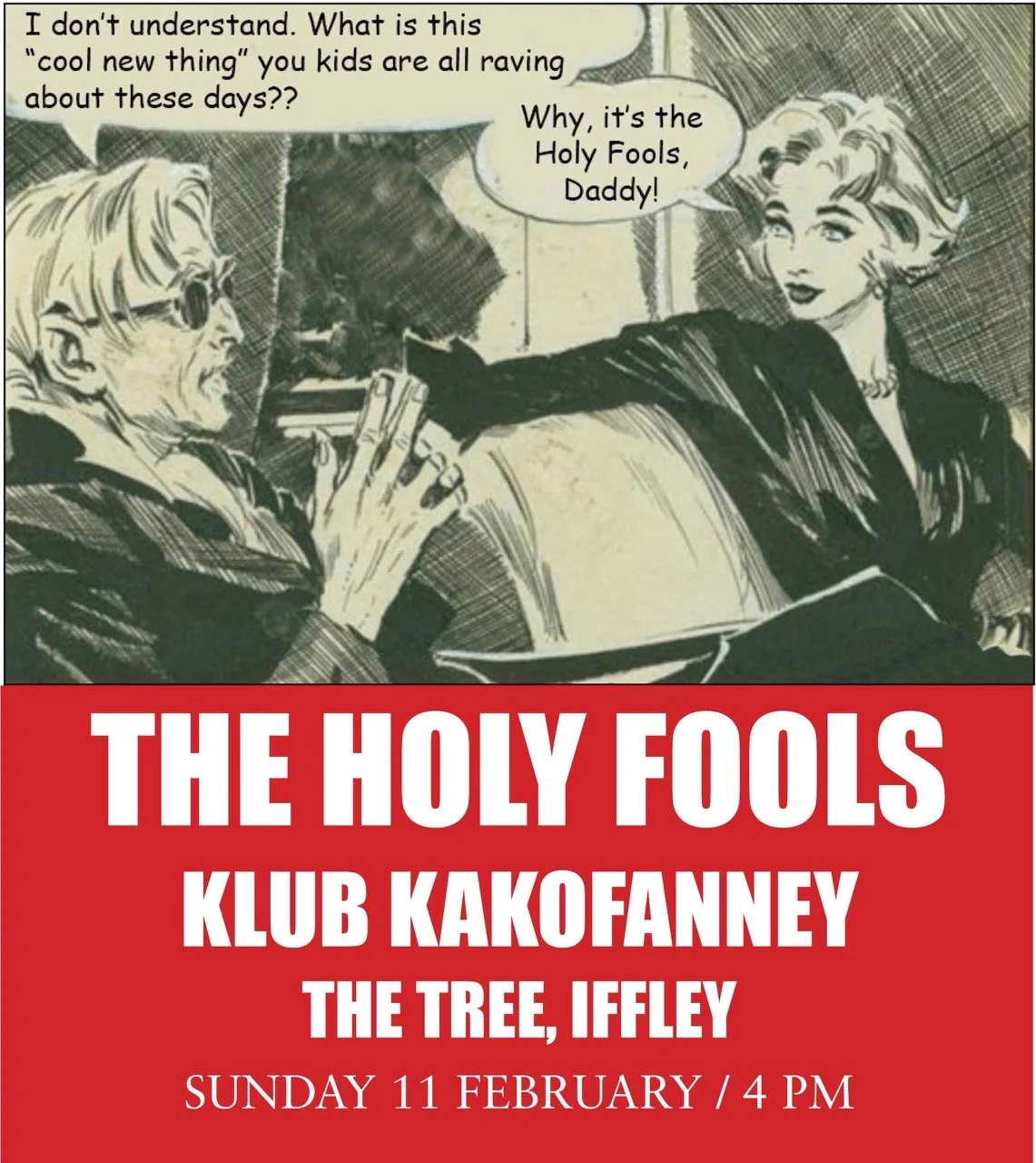 A vintage style black and white comic illustration of a woman in a black dress and necklace, sitting with her arm outstretched, speaking to a man with sunglasses and a cigarette, with dialogue about the Holy Fools. The bottom part of the image has la