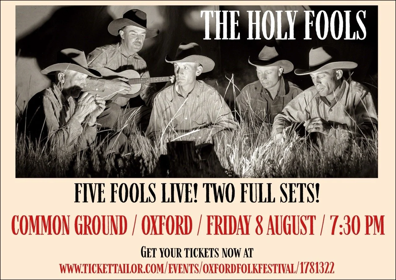 Black and white photo of five men dressed as cowboys, sitting and standing outdoors, with some playing guitars. The text reads: 'The Holy Fools' and 'Five Fools Live! Two Full Sets!'. Event details: common ground, Oxford, Friday 8 August, 7:30 pm. Ti