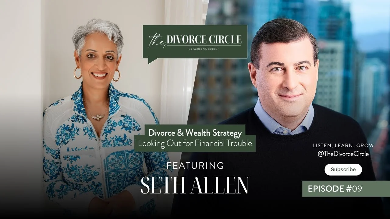 Episode #09: Divorce &amp; Wealth Strategy: A Guide to Spotting Financial Red Flags