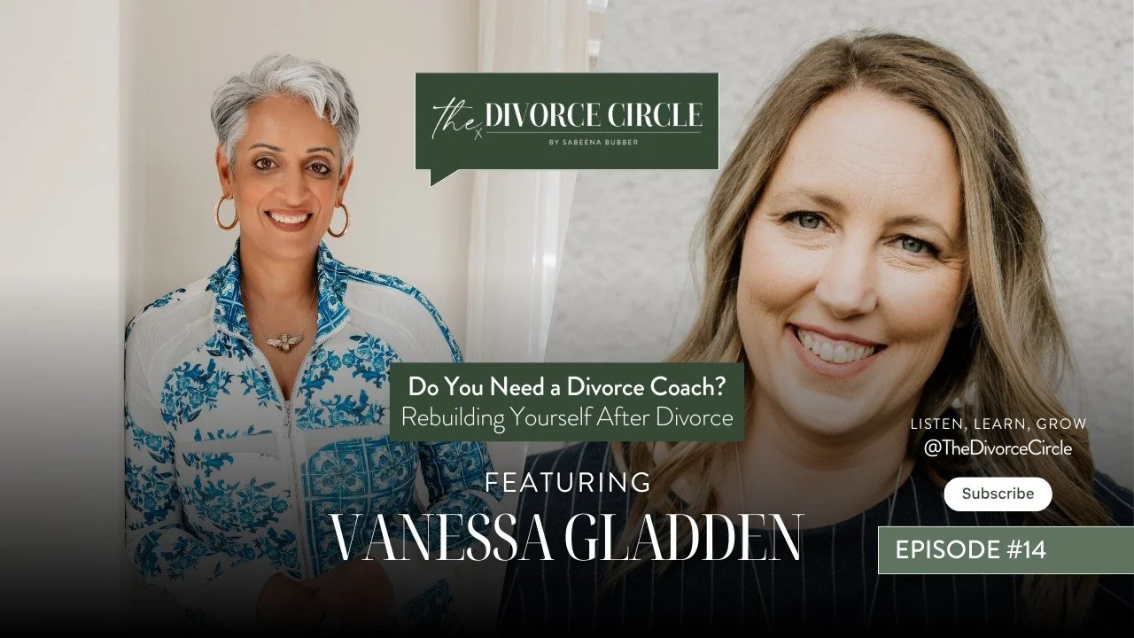 Episode #14: Do You Need a Divorce Coach? Rebuilding Yourself After Divorce