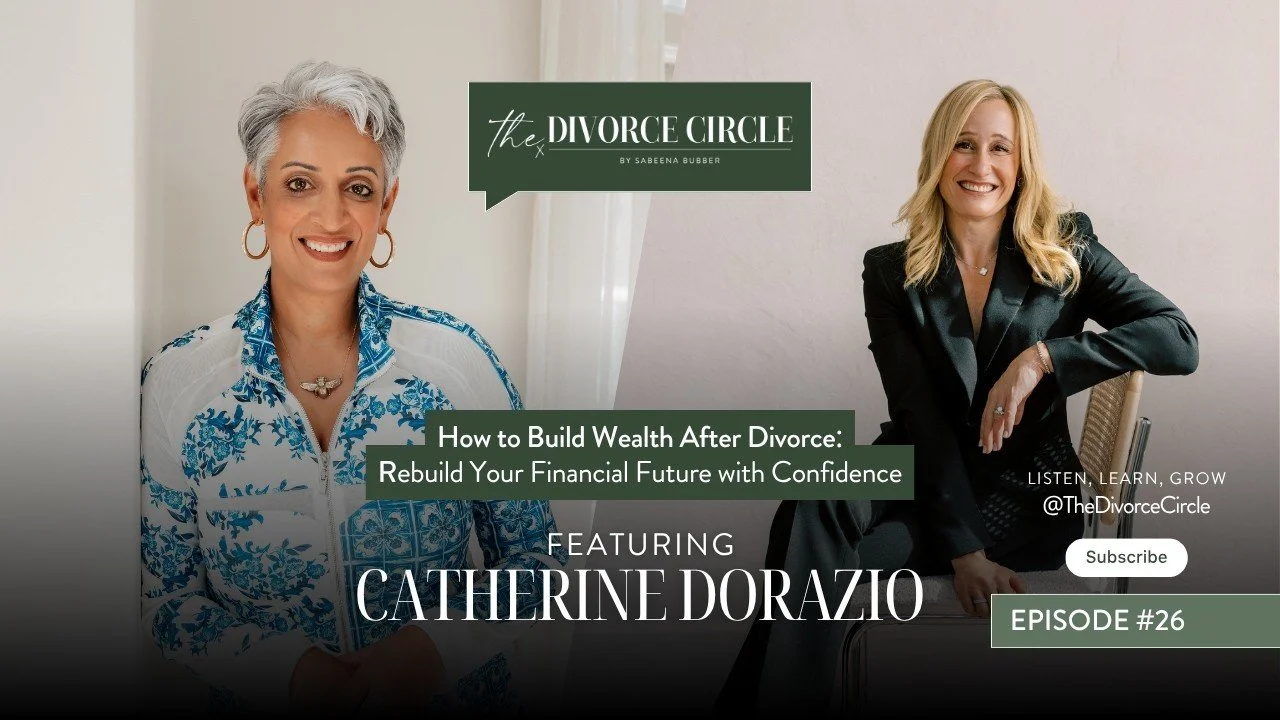Episode #26: Financial Clarity Creates Freedom: Rebuilding Wealth After Divorce