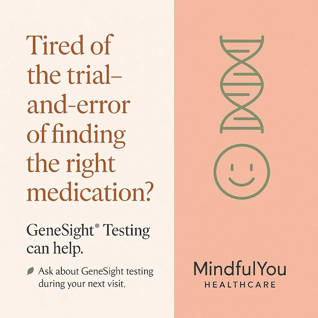 No more trial and error.
GeneSight Testing helps identify which medications may work best for you.
Ask about it during your next visit. 🌿

#MindfulYouHealthcare #PrecisionMedicine #Psychiatry #MentalHealthCare