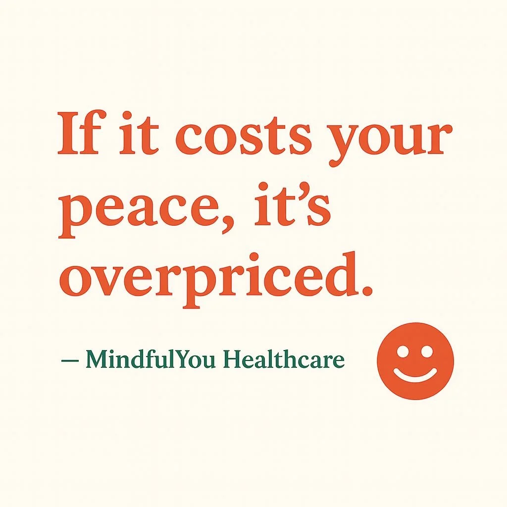 If it drains you, it&rsquo;s too expensive. Period.