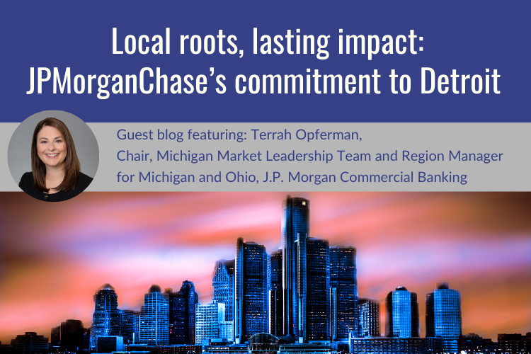 Local roots, lasting impact: JPMorganChase’s commitment to Detroit