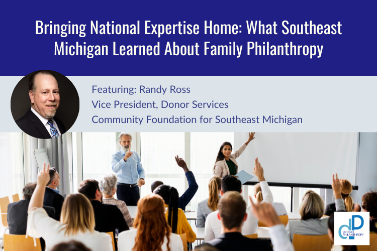 Bringing National Expertise Home: What Southeast Michigan Learned About Family Philanthropy