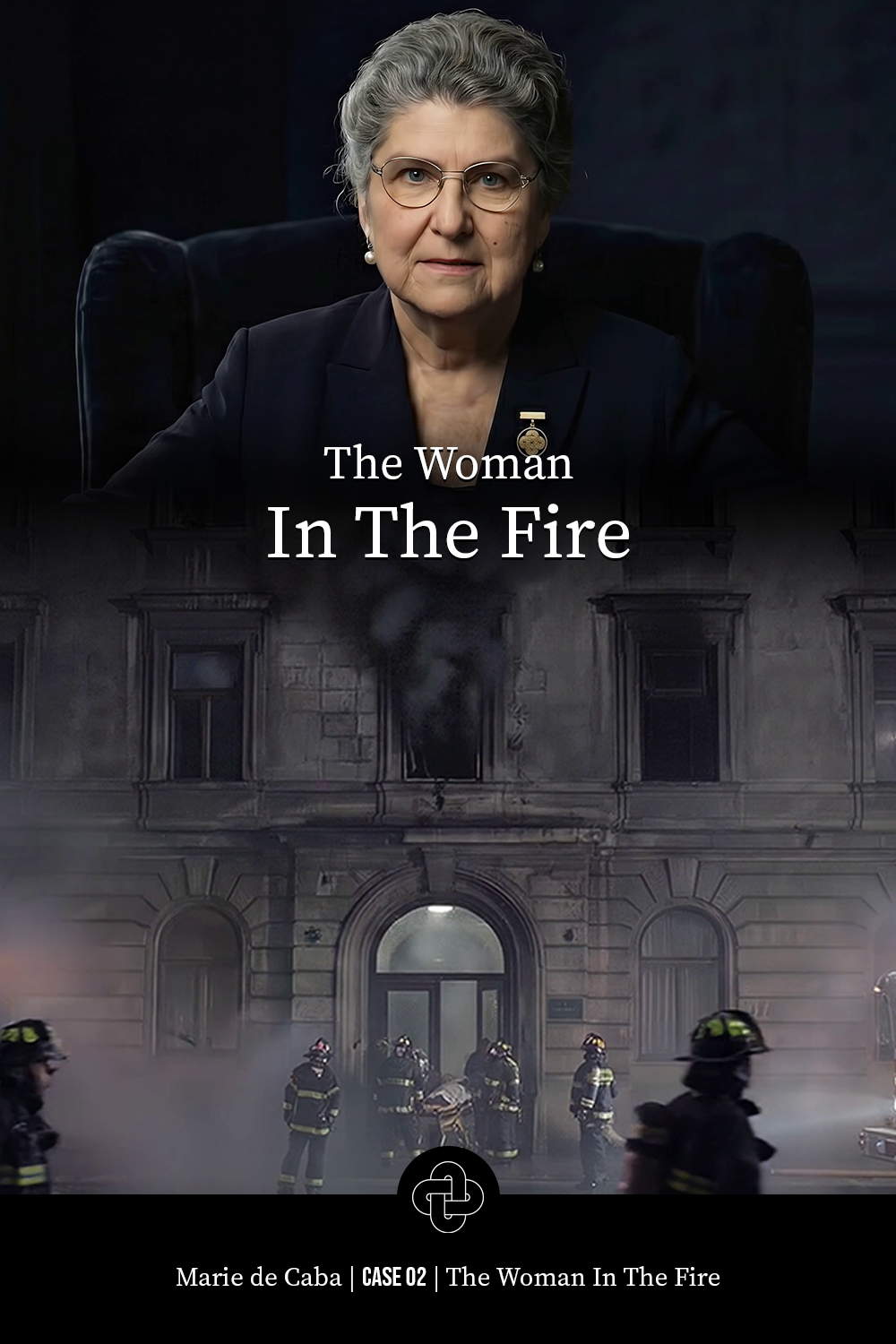 Cover poster for 'The Woman In The Fire' featuring Marie de Caba seated in a dark background, and a burning building with firefighters below.