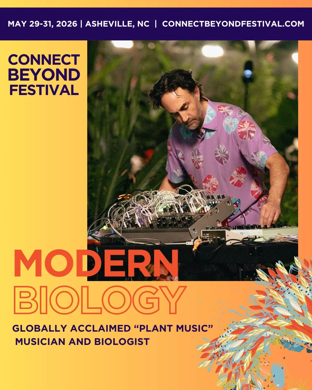 JUST ANNOUNCED: Modern Biology has joined the lineup at Connect Beyond! Get ready for a one-of-a-kind ambient music performance. ⁠
⁠
Biologist and veteran musician Tarun Nayar has brought 'plant music' to the masses. He uses modular synthesis, home b