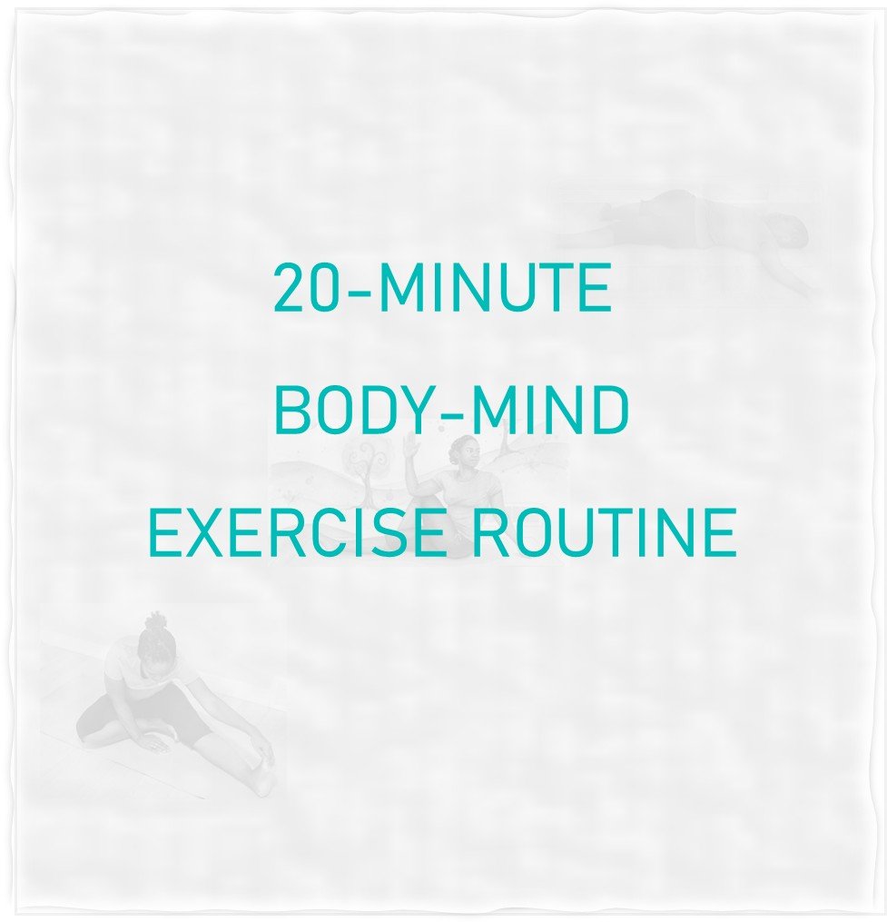 20-Minute Body-Mind Exercise Routine