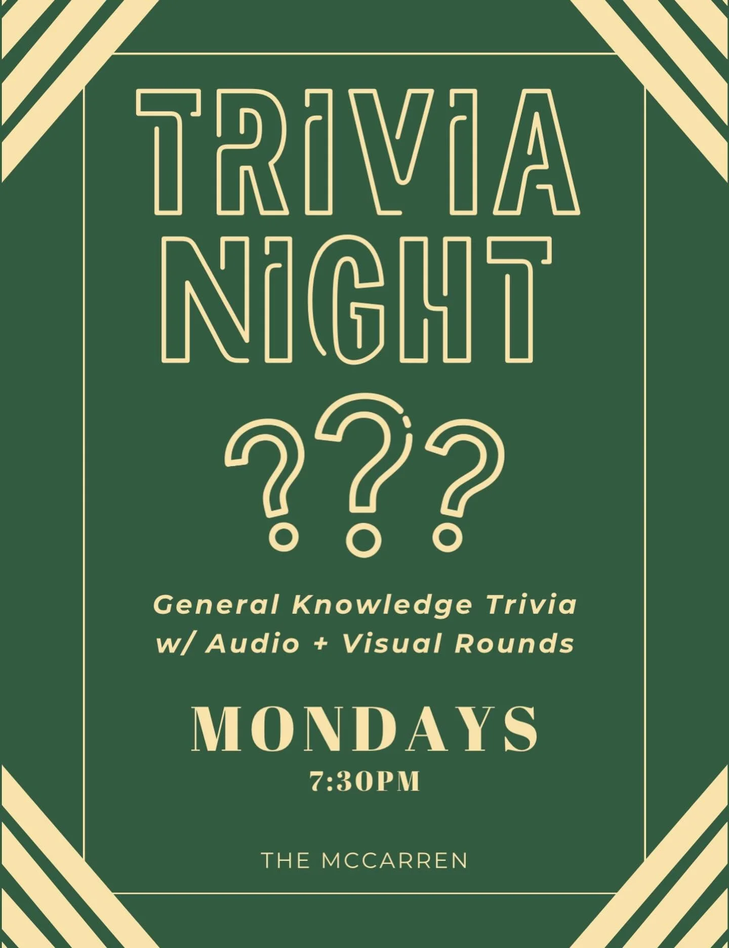 TRIVIA MONDAYS w @triviacity !! Bring your crew, or build your team when you arrive. 7:30, every Monday at The McCarren 🍻