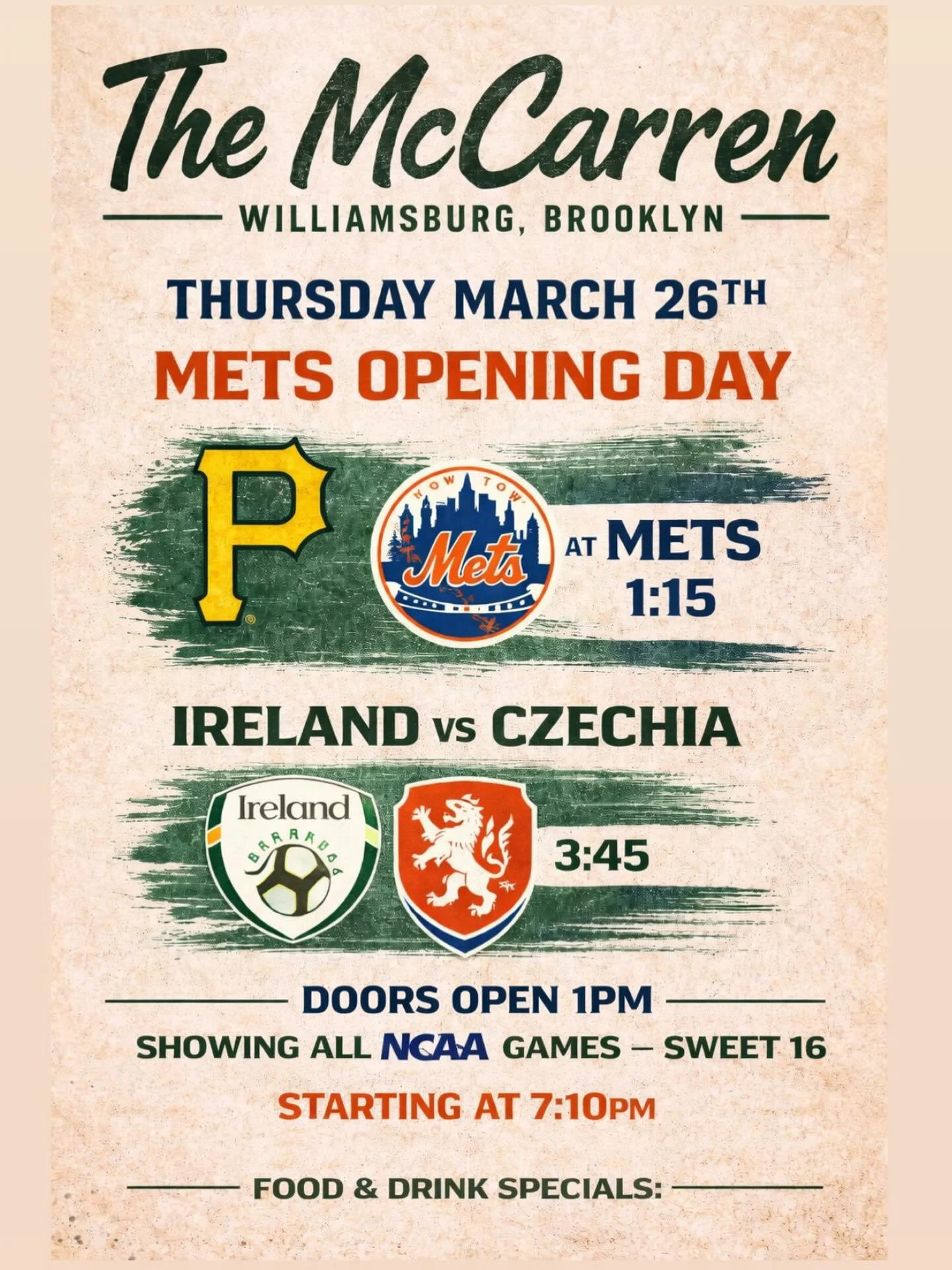 THURSDAY IS A DAY OF SPORTS. Starting off with the Mets Opening day ⚾️followed by Ireland V Czechia WORLD CUP QUALIFIER 🇮🇪⚽️ and ending with a night of NCAA down to the Sweet 16 🏀 Food &amp; Drink Specials all day , OPENING AT 1pm. Come grab a sea