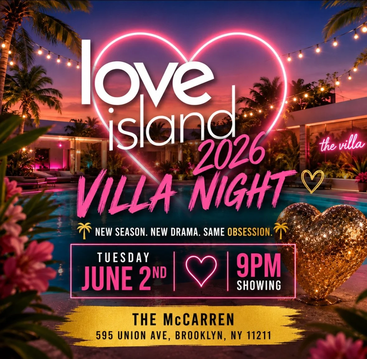 The villa is officially open! Join us at The McCarren on Tuesday, June 2nd at 9PM for the Season 8 premiere of Love Island. Grab your crew, sip on some cocktails, and watch all the drama, bombshells, and recouplings unfold.

✨ Free entry 🍹 Drink spe