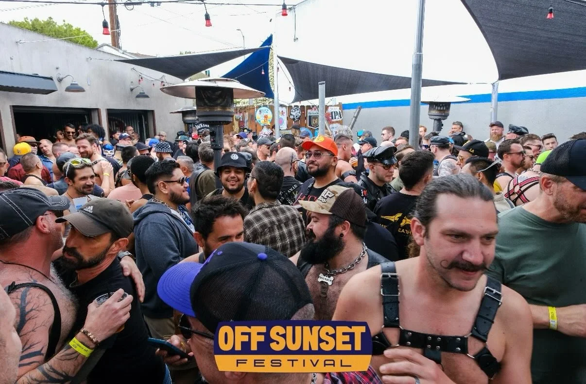 Off Sunset Festival tickets are now on sale.
Music. Community. Sweat. Leather. Kink. Sunshine.

Upgrade to VIP and skip the lines for faster entry to the festival, faster access to the bars, and expedited entry into Eagle LA.

Less waiting. More drin
