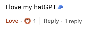 Text that says 'I love my hatGPT' with a blue cloud emoji.