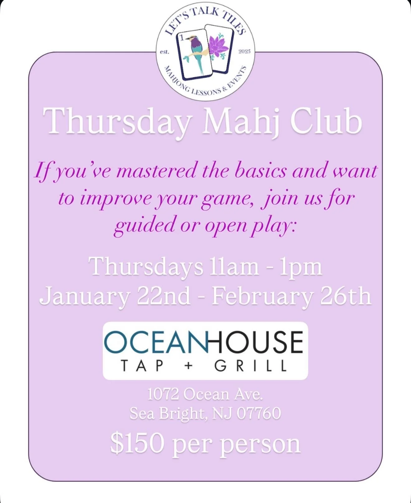 Our Mahj 101 beginner lesson on 1/22/26 at the Oceanhouse SOLD OUT, but we still have a few spots available for our six week session of open/guided play! 

If you already have some Mahj experience and are looking for more playing time with a great gr