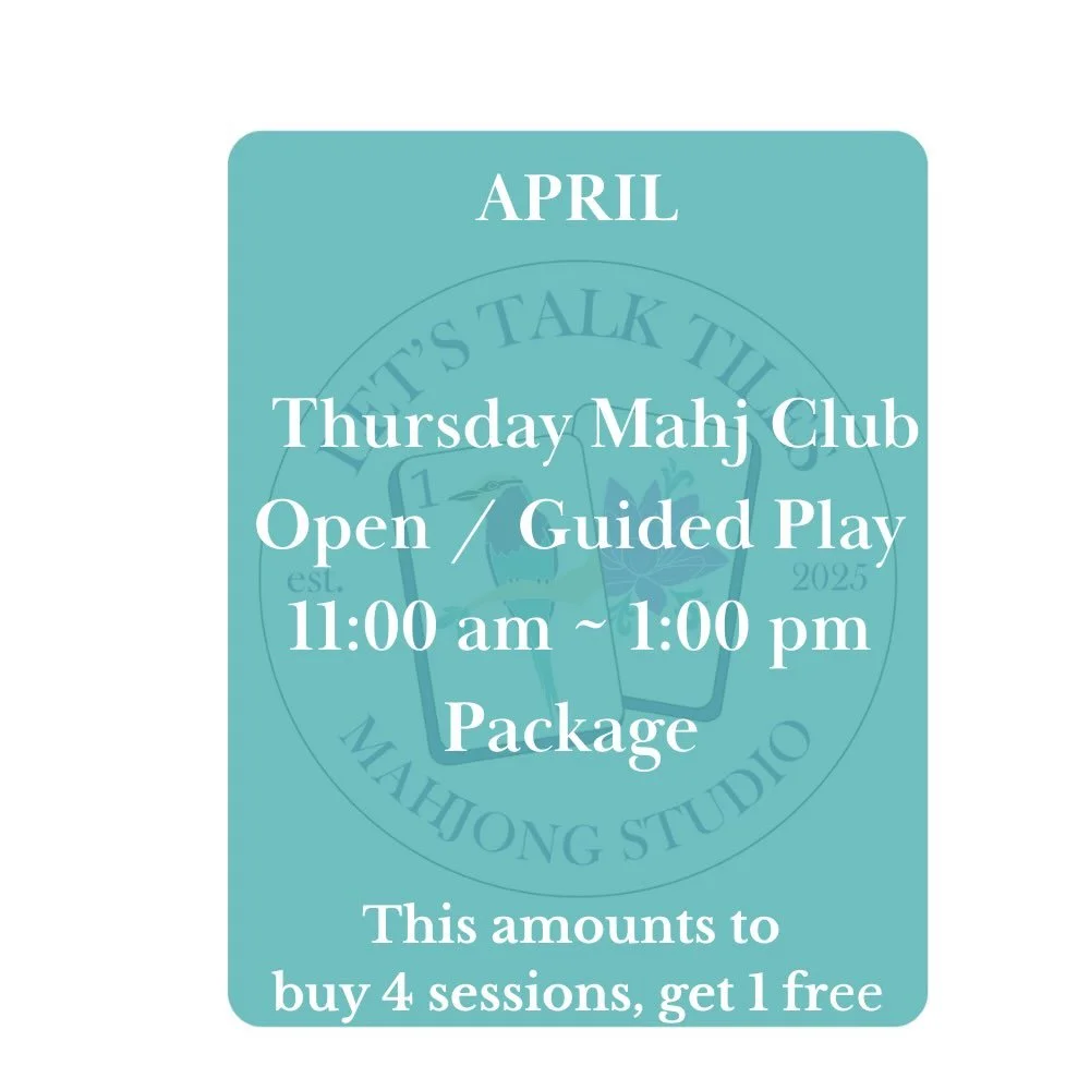 We are so excited for the April Thursday Mahj Clubs to start today, Thursday, April 2nd! 

Thursday Mahj Club is an open/guided play two-hour session that we offer at both 11:00 a.m and 6:30 p.m. every Thursday in April. 

We had such a blast Mahj&rs