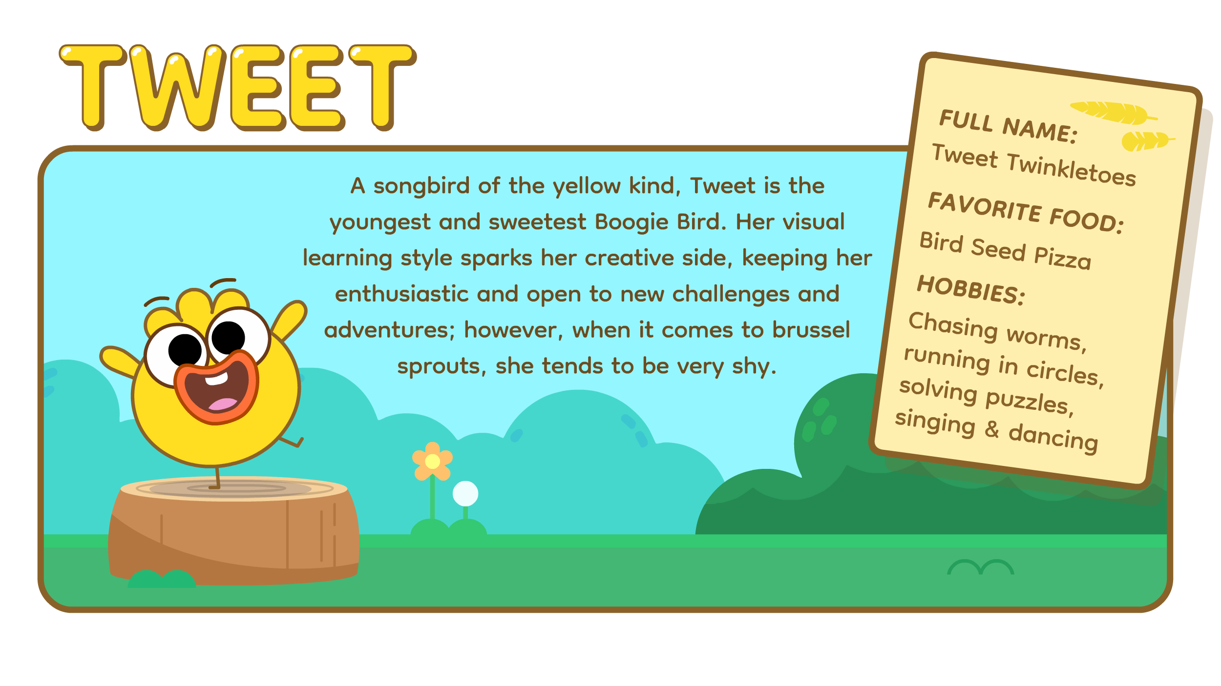 An illustrated description of a yellow bird named Tweet Twinkletoes, with large eyes, standing on a tree stump, waving. To the right, a beige card with yellow feather icons contains her full name, favorite food (bird seed pizza), and hobbies (chasing worms, running in circles, solving puzzles, singing, and dancing). The background depicts a bright sky with clouds, green bushes, and a small flower.