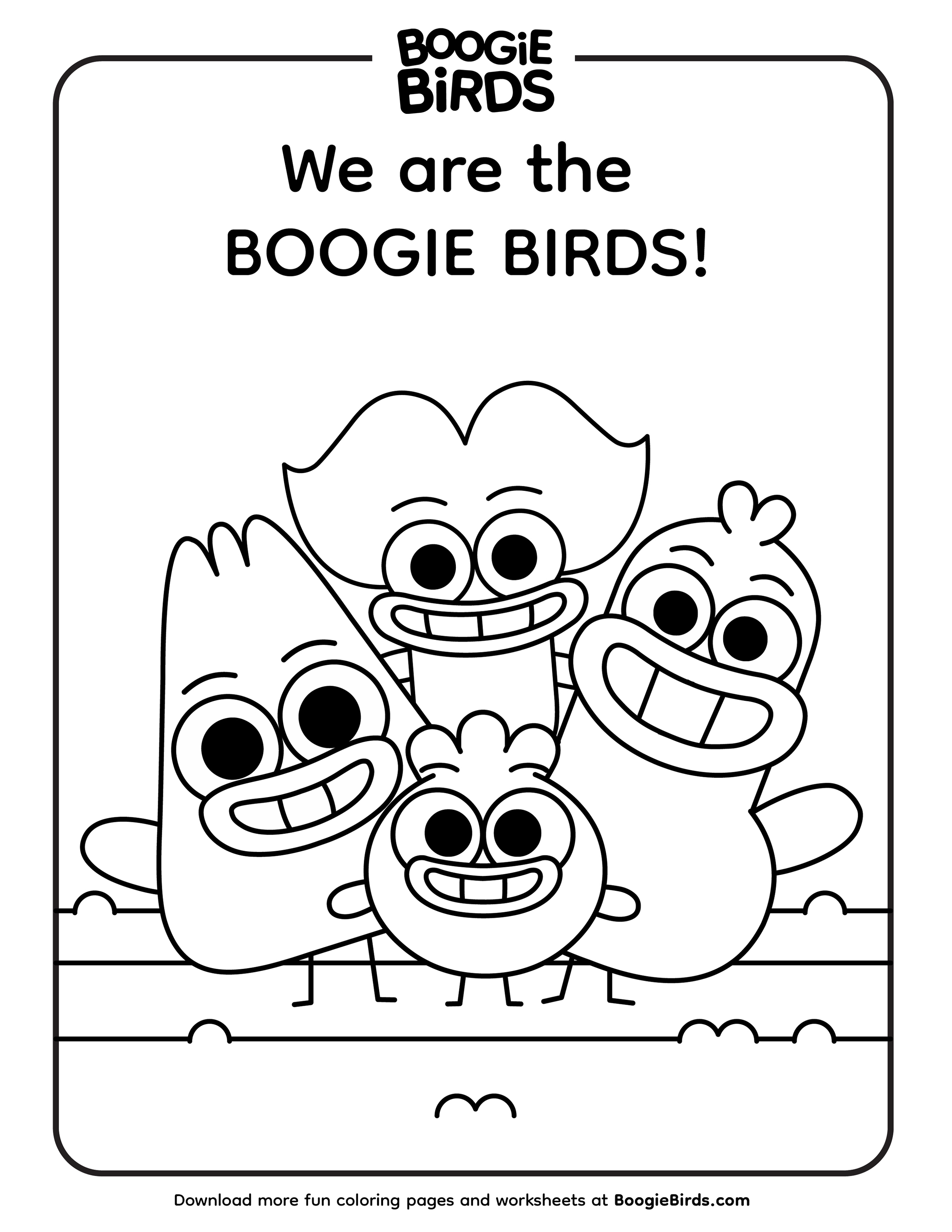 Black and white coloring page featuring five cartoon birds with big eyes and wide smiles, with text above reading 'We are the BOOGIE BIRDS!'