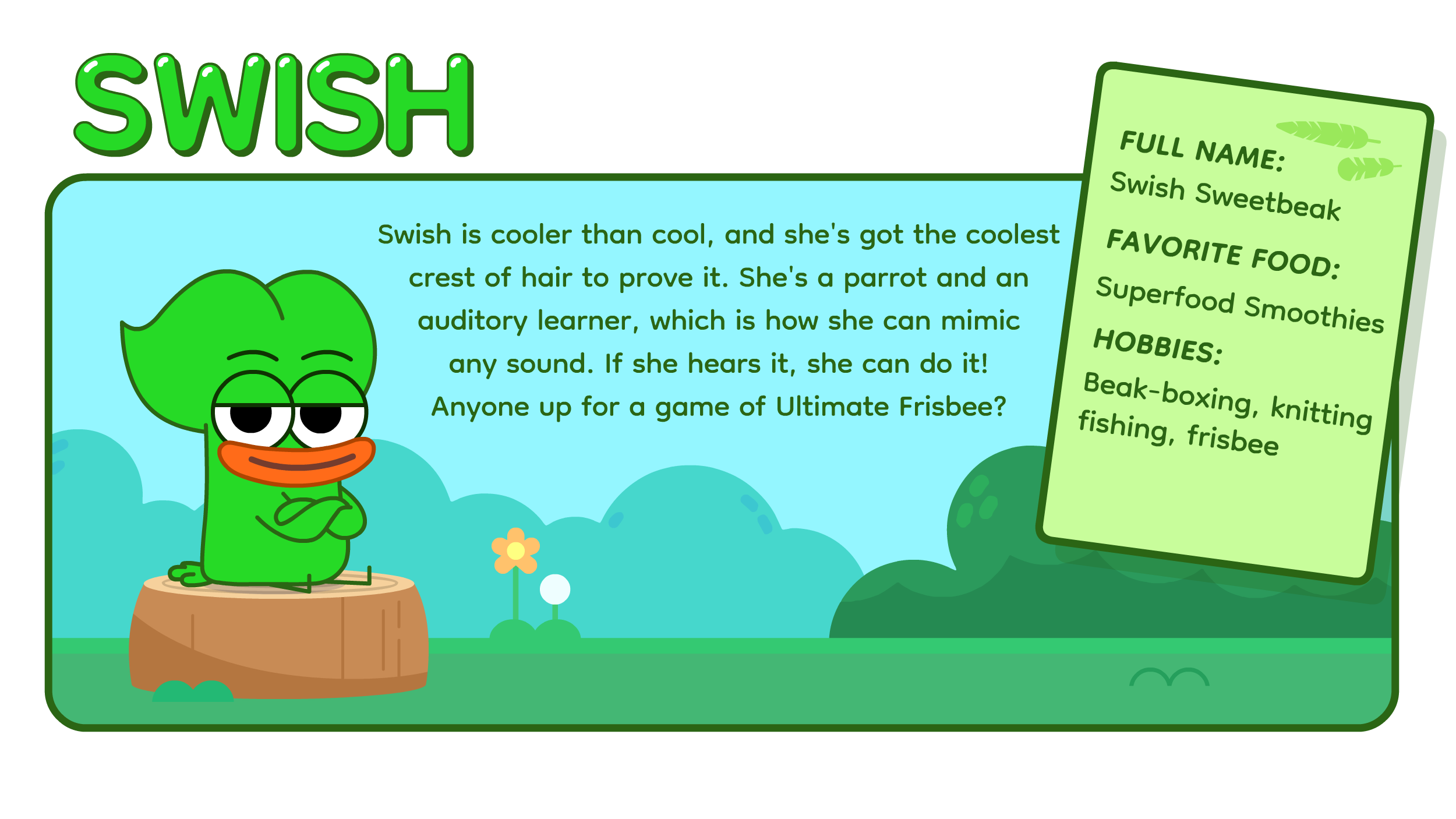 Illustration of Swish, a green parrot with a crest of hair, sitting on a tree stump with crossed arms. To the right, a green sign displays Swish's full name, favorite food, and hobbies. The background includes a blue sky with clouds and small flowers.