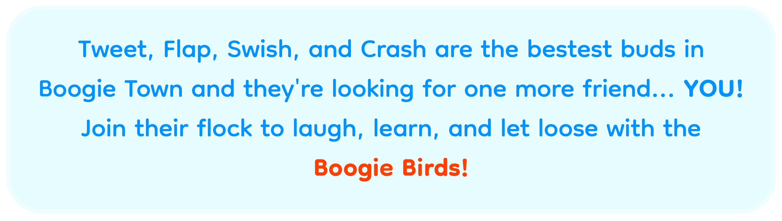 Text message on a light blue background promoting Tweet, Flap, Swish, and Crash, inviting toddlers and kids to join and have fun.