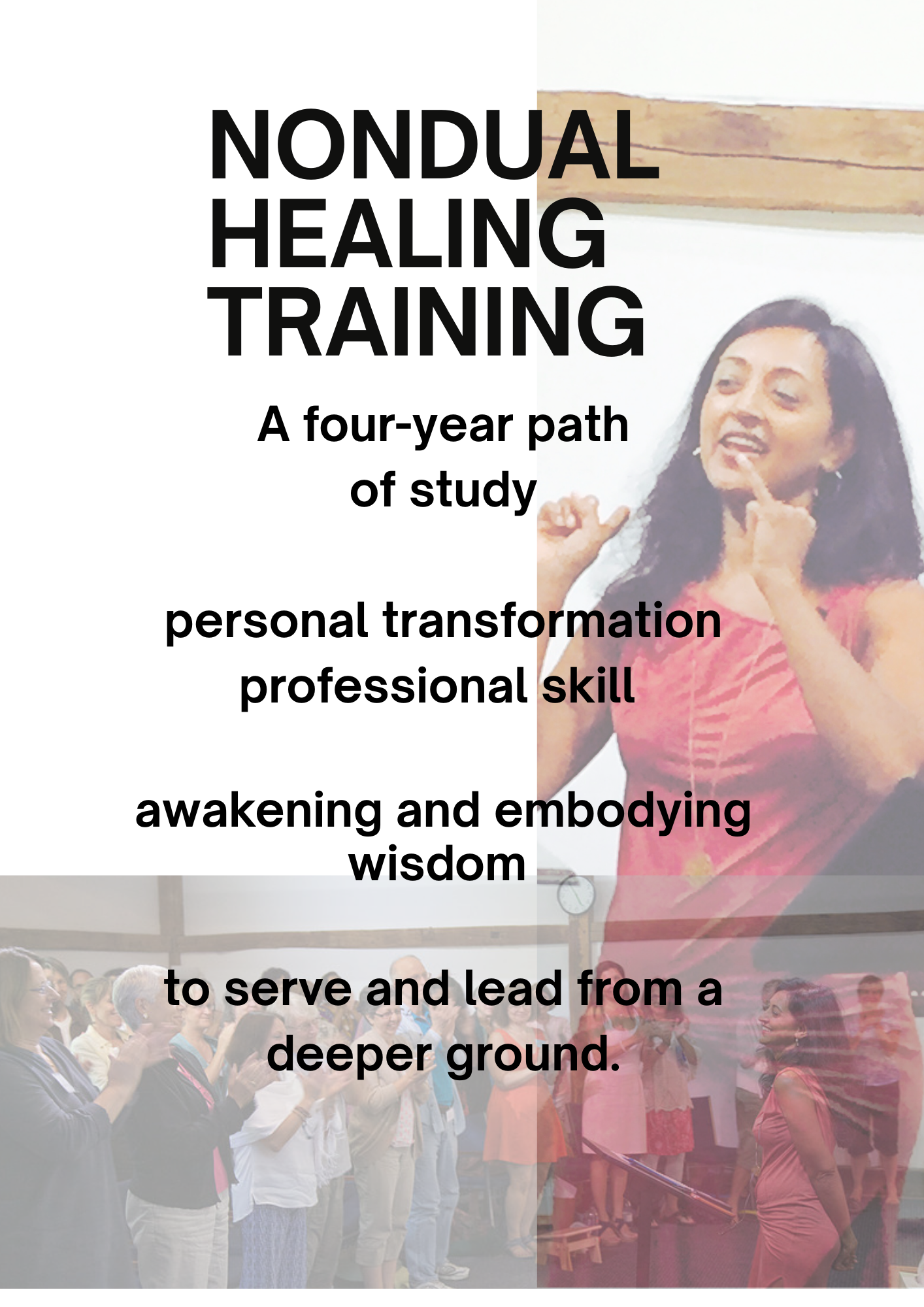 A flyer for a nondual healing training course with a woman speaking in front of an audience in a classroom setting. The flyer includes text describing the four-year study path focusing on personal transformation, professional skill, awakening, wisdom, service, and leadership.