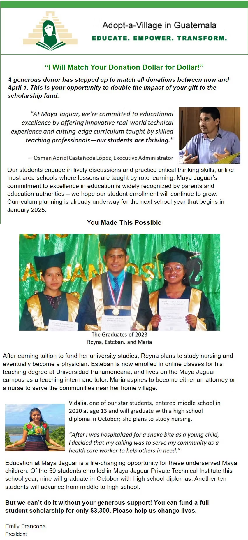 "I will match your donation dollar for dollar...."