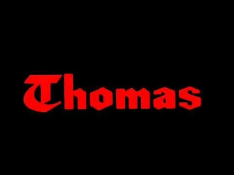 The word 'Thomas' in red Gothic-style font on a black background.