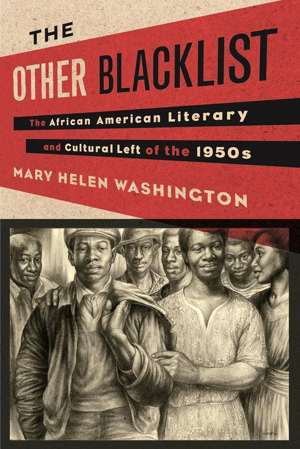 Book cover titled 'The Other Blacklist: The African American Literary and Cultural Left of the 1950s' by Mary Helen Washington, featuring a detailed black and white sketch of seven African American individuals, including a woman in the front with a patterned dress and five men wearing hats, standing close together.