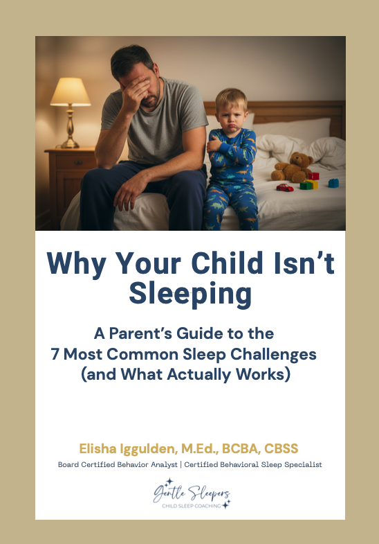 Why Your Child Isn't Sleeping - Free downloadable eBook for parents.