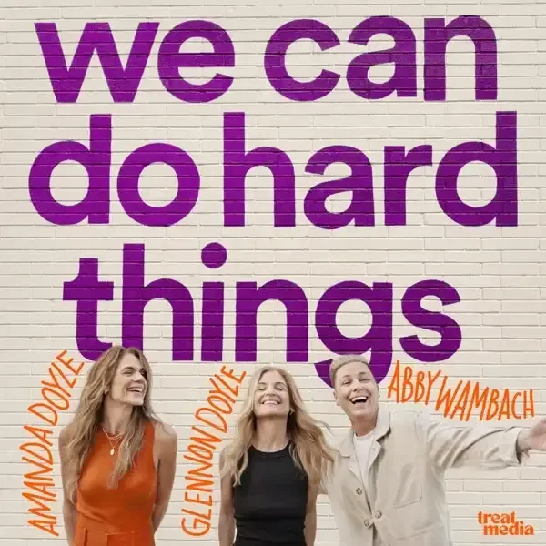 We can do hard things, a podcast recommendation from Can We Meet Therapy