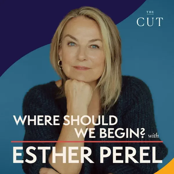 A woman with shoulder-length blonde hair wearing a black sweater, resting her chin on her hand, in front of a blue background with text that reads "Where Should We Begin? with Esther Perel" and "The Cut" logo.