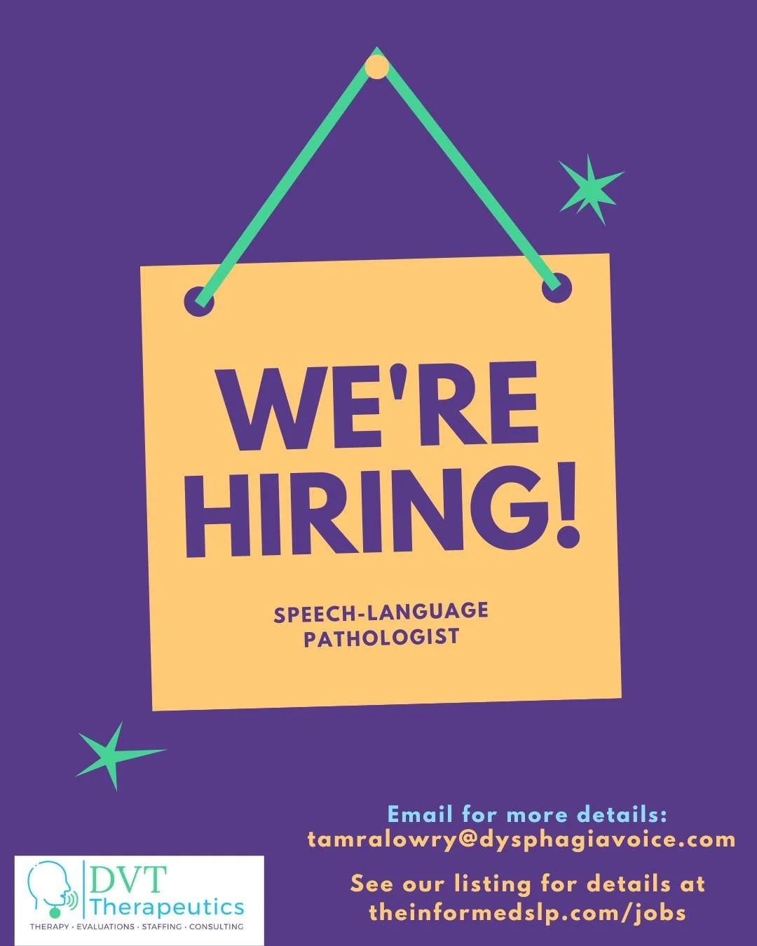 Lot's of detail about our open positions at: www.theinformedslp.com/jobs

Learn about our company on our website: www.dvttherapeutics.com

We would love for you to join us! We have current SLPs willing to speak with new applicants about their experie