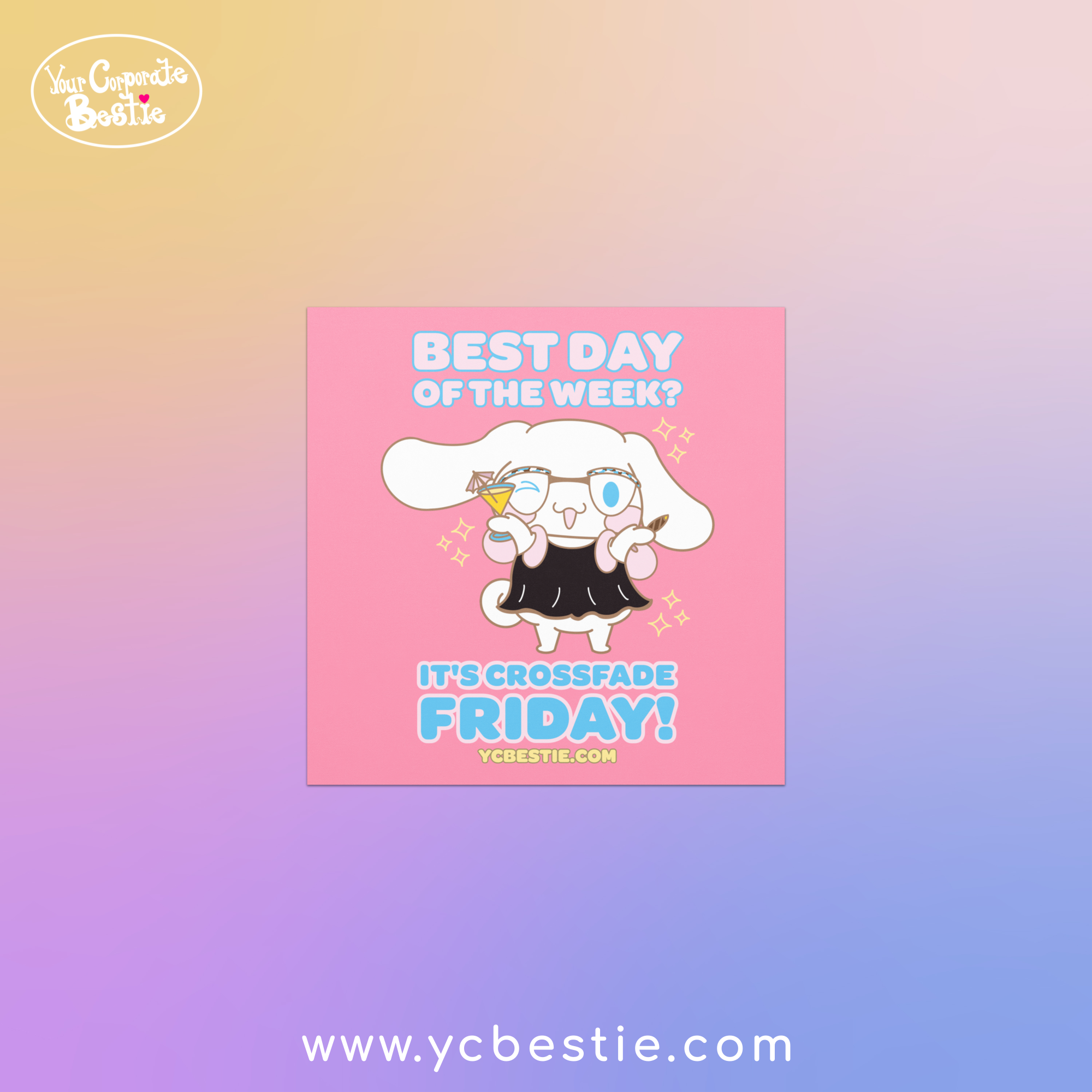 It's Crossfade Friday, Bestie! YCB Magnet