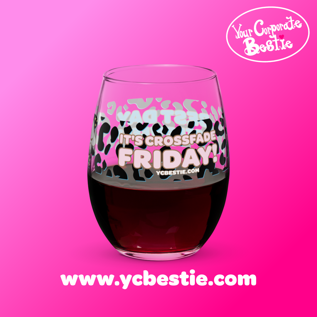 yourcorporatebestie_itscffbestie_wineglass4-17.png