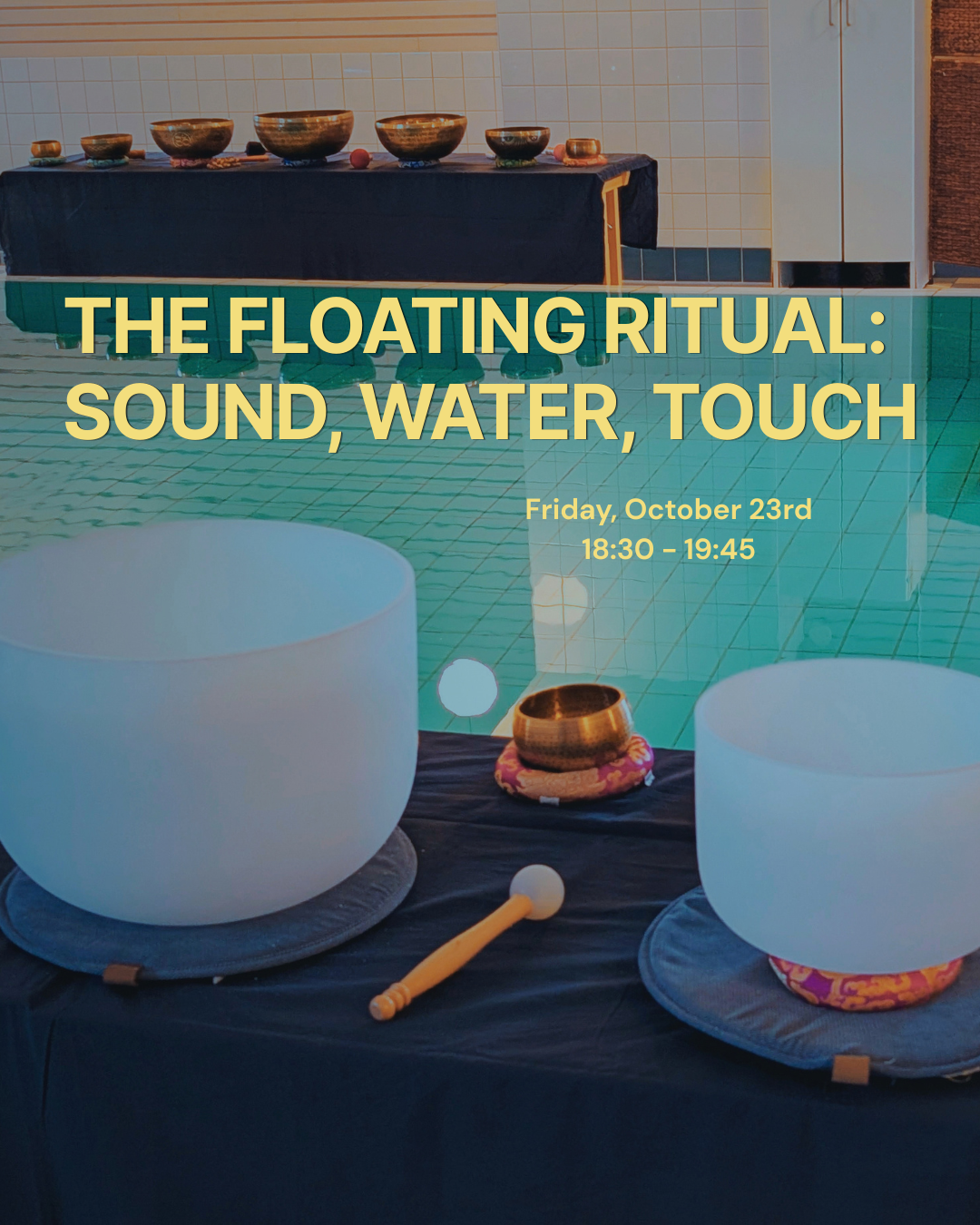 The floating ritual: sound, water & touch