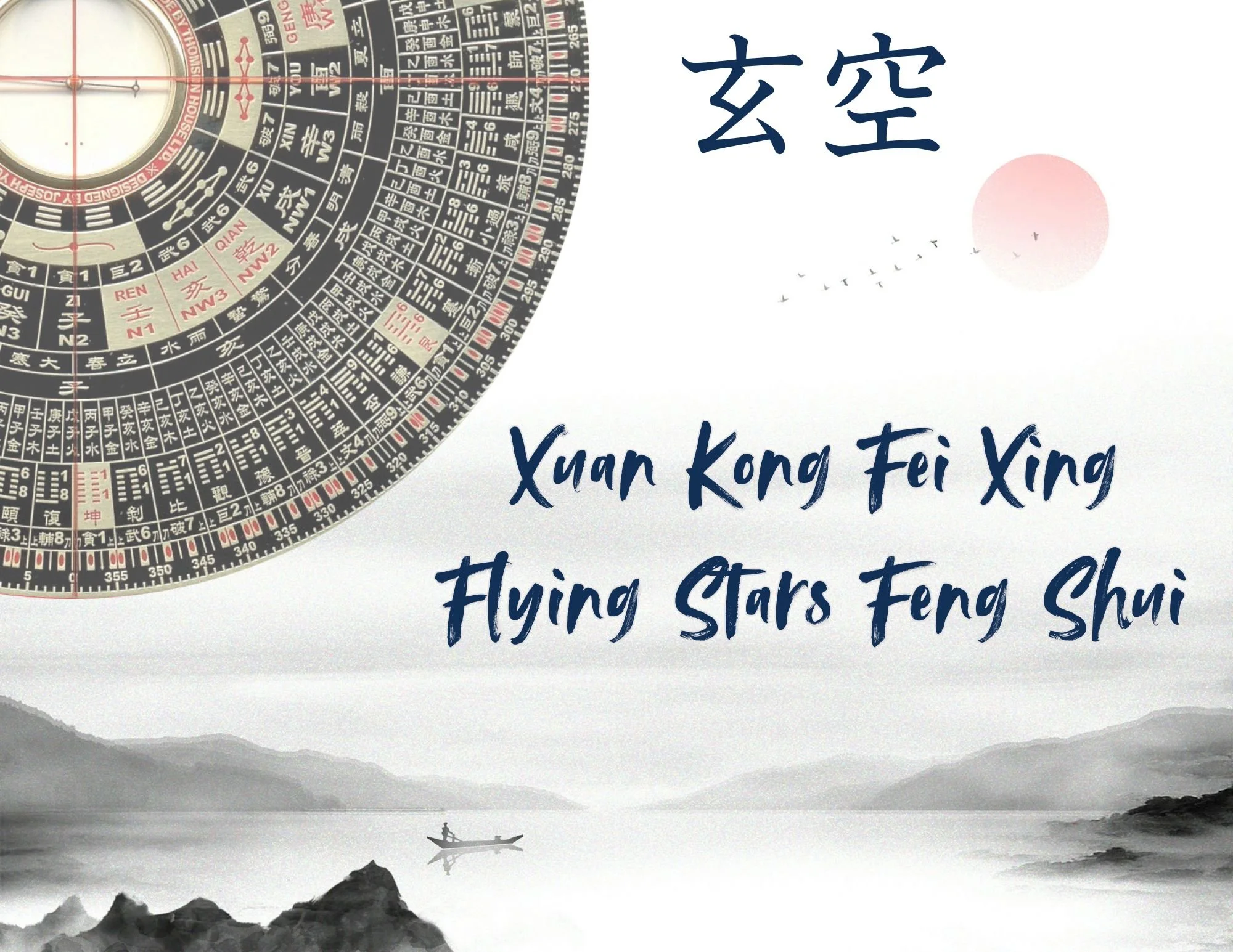 Fundamentals of Xuan Kong – Classical Feng Shui – part I: the Beginnings