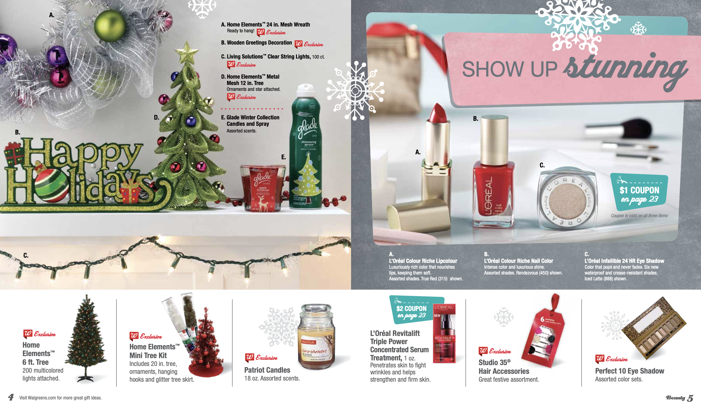 A holiday advertisement featuring Christmas decorations and beauty products, with the phrase "SHOW UP stunning" at the top. Decorations include a white mesh wreath with ornaments, a green glittery Christmas tree, string lights, and a red and white as