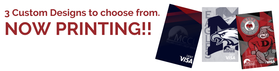 3 Custom Designs to choose from. NOW PRINTING!! Three vertical debit card designs for Millard County Credit Union featuring mountain, eagle, and Delta High School rabbit mascot motifs