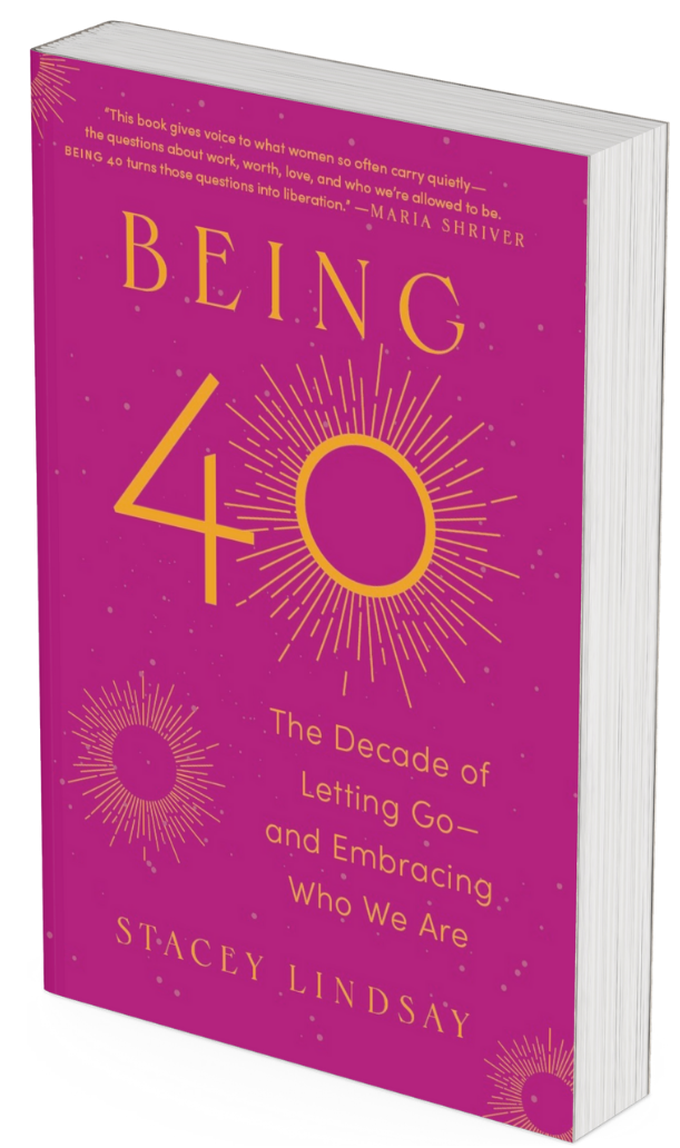 Cover of a book titled 'Being 40: The Decade of Letting Go and Embracing Who We Are' by Stacey Lindsay, with a purple background, yellow and white text, and decorative sunburst designs.