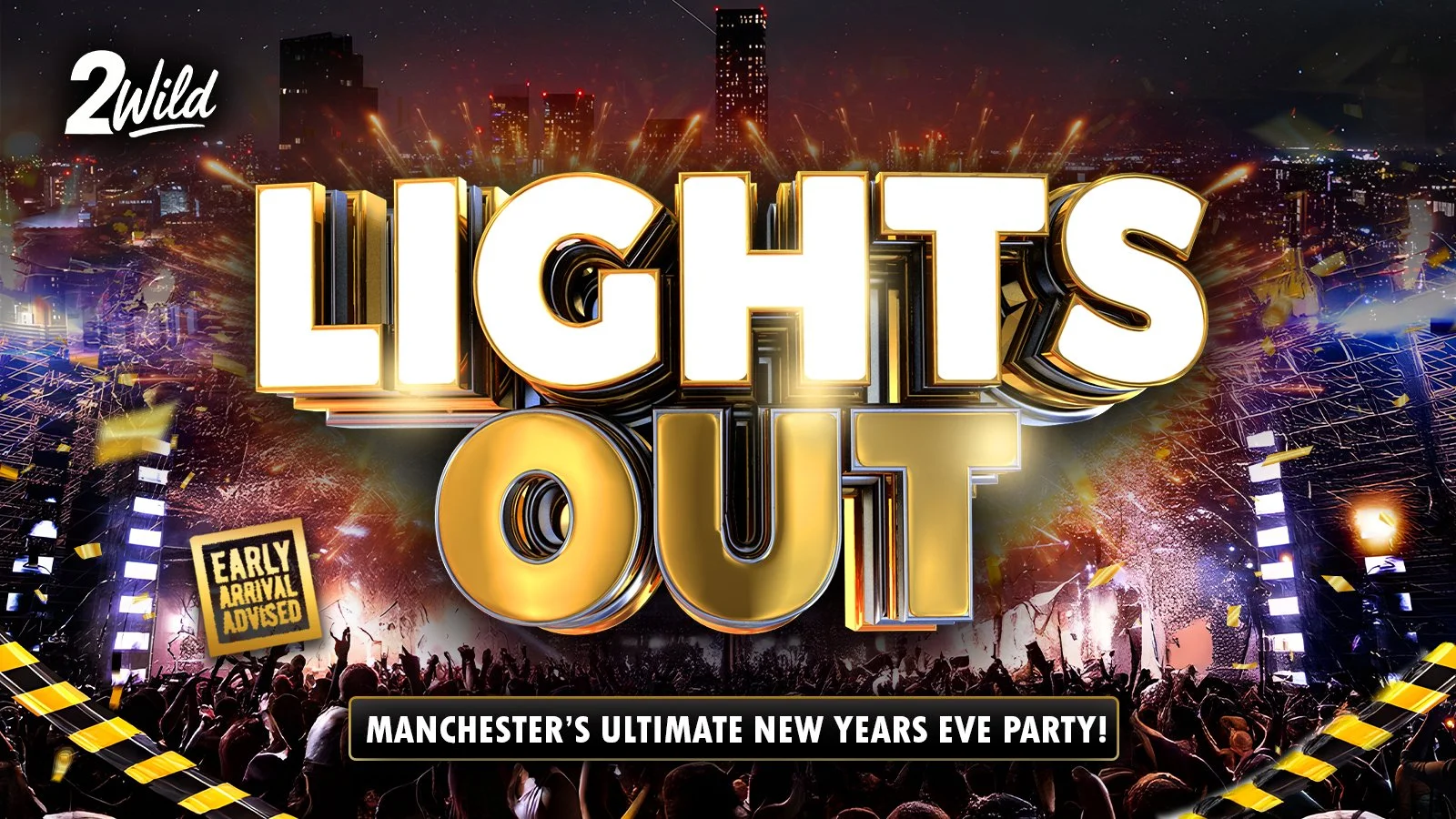 A promotional poster for a New Year's Eve party called 'Lights Out' in Manchester. The background features a city skyline at night with fireworks and a crowd at a concert or celebration. The text 'Lights Out' is large and bold in white and gold, with additional details about early arrival advisement and the event being Manchester's ultimate New Year's Eve party.