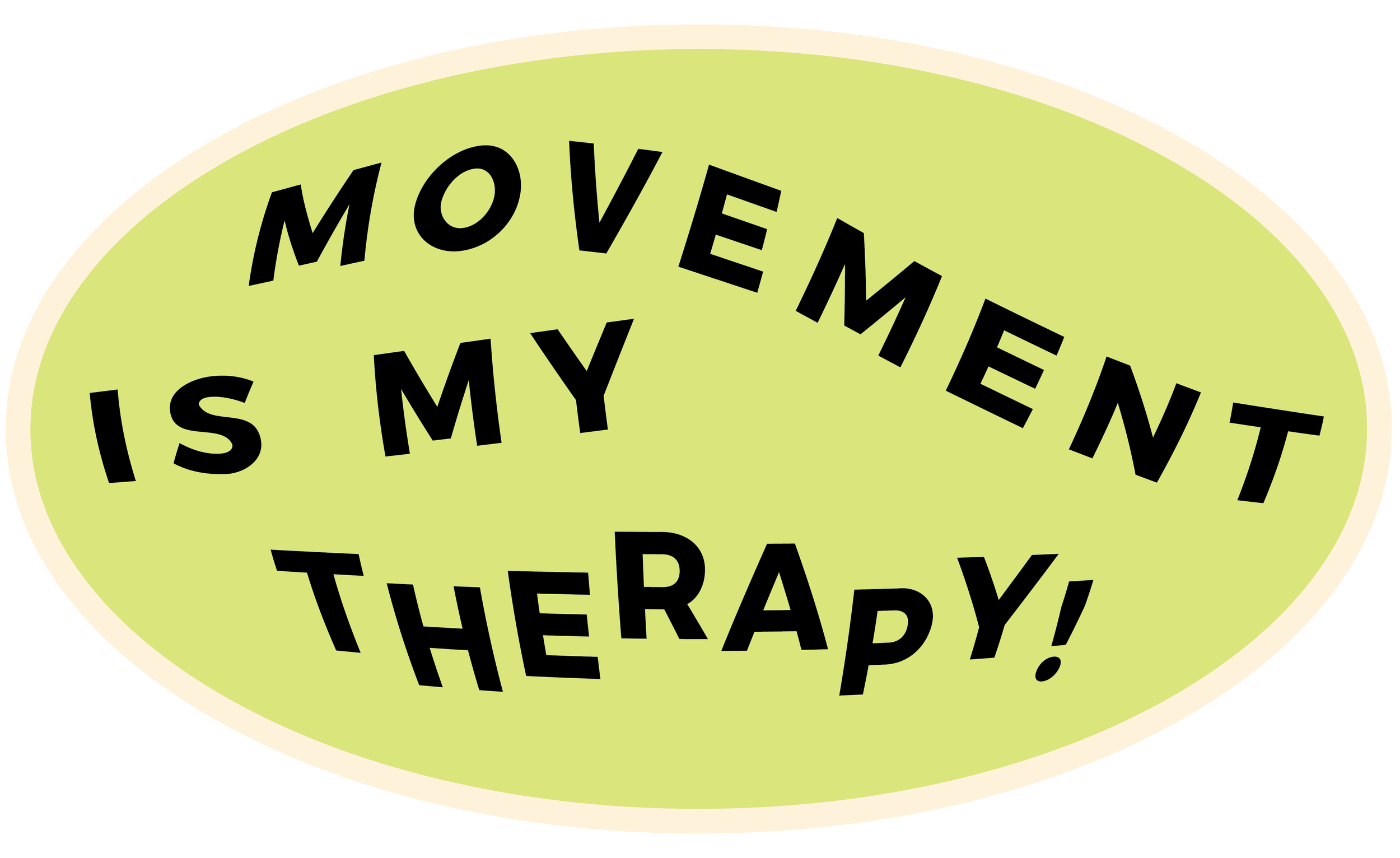 MOVEMENT IS MY THERAPY! text on a green graphic