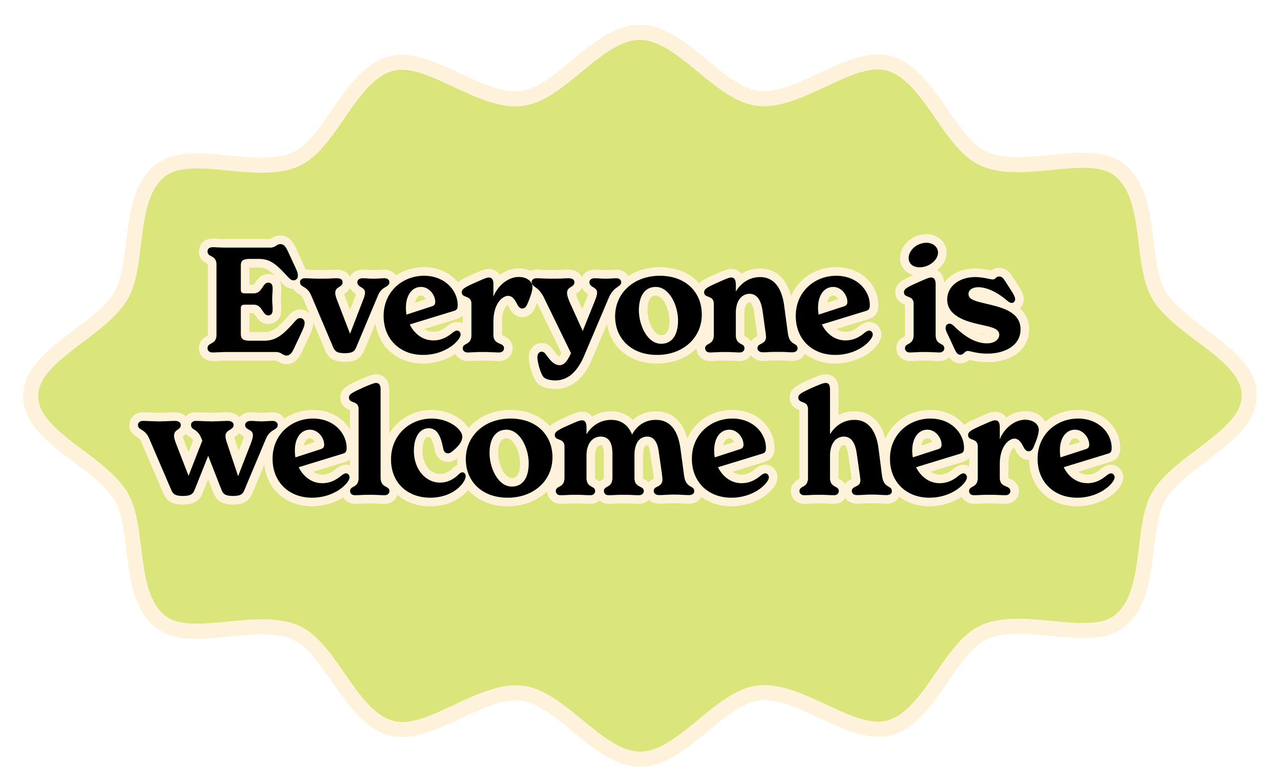 Everyone is welcome green graphic badge