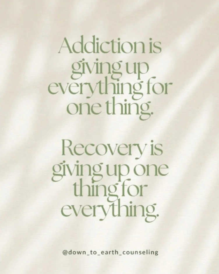 Addiction is giving up everything for one thing…