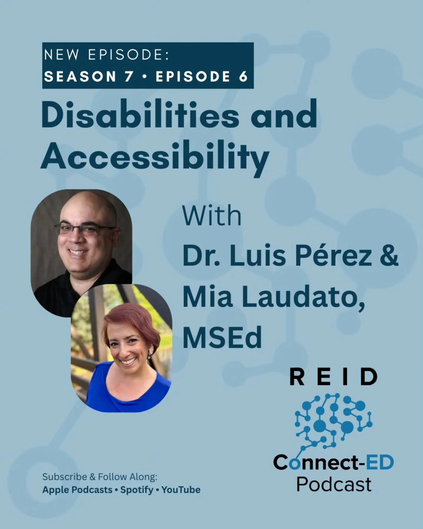 S7 E6: Disabilities &amp; Accessibility w/Dr. Luis Perez and Mia Laudato, MSEd

In this episode, Alexis and Gerald have an in depth discussion about the topic of disabilities and accessibility with two experts in the field of education and Universal 